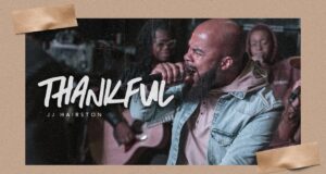 JJ Hairston’s “Thankful” hits No. 1 on the Chart. #VideoOfTheWeek