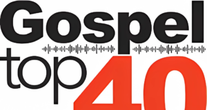 Gospel Top 40 – Week of May 6, 2025