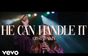 WATCH: “He Can Handle It” by Crystal Aikin #VideoOfTheWeek