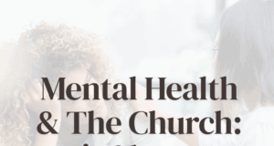 Mental Health & The Church: It’s Okay to Not Be Okay