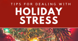 Tips for Dealing With Holiday Stress #WellnessCheck