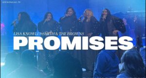 WATCH: Lisa Knowles-Smith & The Brown Singers – Promises